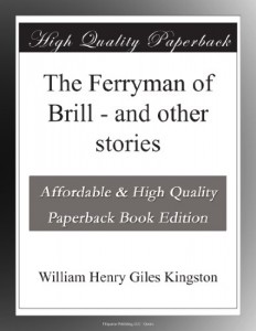 The Ferryman of Brill – and other stories