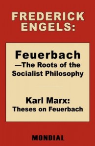 Feuerbach – The Roots of the Socialist Philosophy. Theses on Feuerbach
