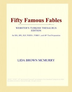 Fifty Famous Fables (Webster’s Turkish Thesaurus Edition)