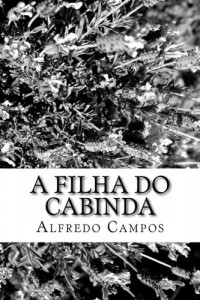 A Filha do Cabinda (Portuguese Edition)