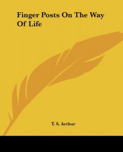 Finger Posts On The Way Of Life