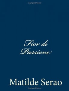 Fior di Passione (Italian Edition)