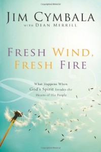 Fresh Wind, Fresh Fire: What Happens When God’s Spirit Invades the Hearts of His People