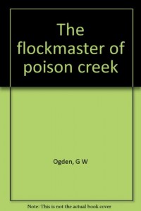 The flockmaster of poison creek