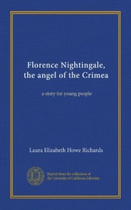 Florence Nightingale, the angel of the Crimea: a story for young people