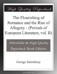 The Flourishing of Romance and the Rise of Allegory – (Periods of European Literature, vol. II)