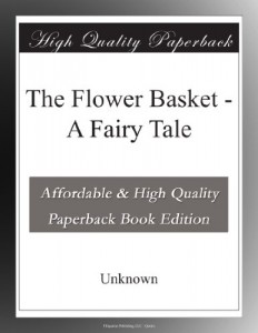 The Flower Basket – A Fairy Tale