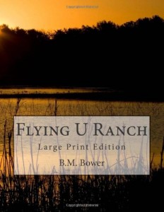 Flying U Ranch: Large Print Edition