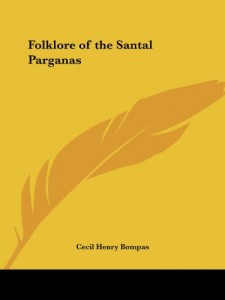 Folklore of the Santal Parganas