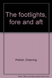 Footlights Fore and Aft, The