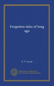 Forgotten tales of long ago