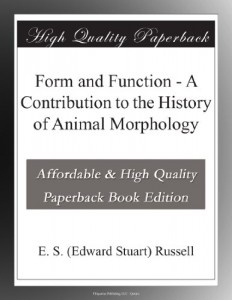 Form and Function – A Contribution to the History of Animal Morphology
