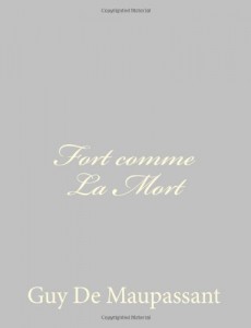 Fort comme La Mort (French Edition)