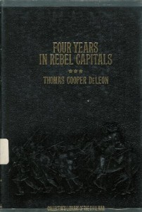 Four Years in Rebel Capitals: An Inside View of Life in the Southern Confederacy from Birth to Death (Collector’s Library of the Civil War)