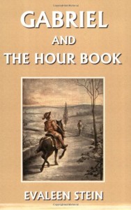 Gabriel and the Hour Book (Yesterday’s Classics)