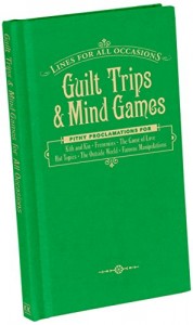 Knock Knock Lines, Guilt Trips, and Mind Games For All Occasions (Lines for All Occasions)