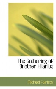 The Gathering of Brother Hilarius