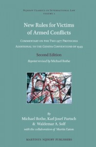 New Rules for Victims of Armed Conflicts: Commentary on the Two 1977 Protocols Additional to the Geneva Conventions of 1949 (Nijhoff Classics in International Law)