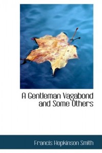 A Gentleman Vagabond and Some Others