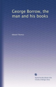 George Borrow, the man and his books