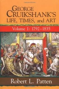George Cruikshank’s Life, Times, and Art (George Cruikshank’s Life, Times & Art)