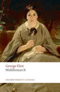 Middlemarch (Oxford World’s Classics) Reissue Edition by Eliot, George published by Oxford University Press, USA (2008)