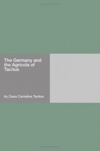 The Germany and the Agricola of Tacitus