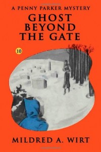Ghost Beyond the Gate  (Penny Parker #10): The Penny Parker Mysteries