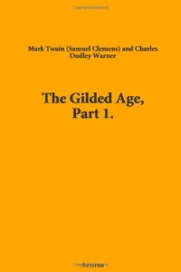The Gilded Age, Part 1.