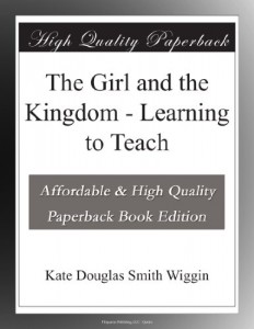 The Girl and the Kingdom – Learning to Teach
