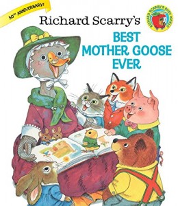 Richard Scarry’s Best Mother Goose Ever (Giant Little Golden Book)