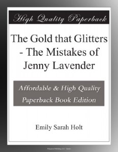 The Gold that Glitters – The Mistakes of Jenny Lavender