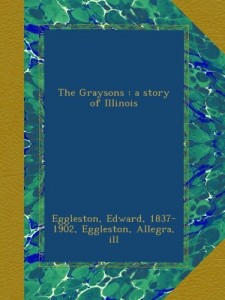 The Graysons : a story of Illinois