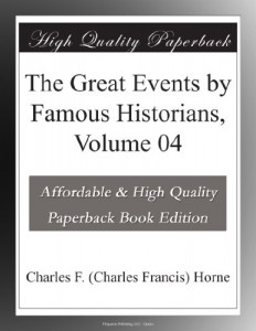 The Great Events by Famous Historians, Volume 04