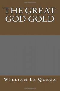 The Great God Gold
