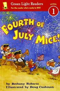 Fourth of July Mice! (Green Light Readers Level 1)