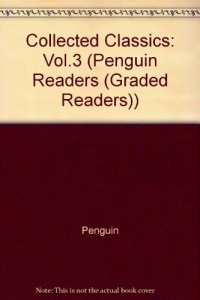 Collected Classics, Vol. 3: Emma- Far from the Madding Crowd, The Locked Room and Other Horror Stores, The Mill on the Floss, The Picture of Dorian Grey (Penguin Readers, Level 4)