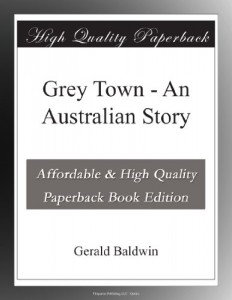 Grey Town – An Australian Story