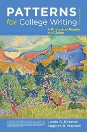 Patterns for College Writing: A Rhetorical Reader and Guide 12th Twelfth Edition ©2012 by Laurie G. Kirszner; Stephen R. Mandell (Patterns for College Writing 12th)