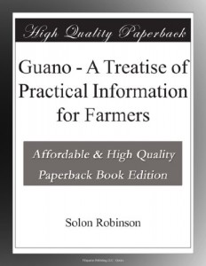 Guano – A Treatise of Practical Information for Farmers