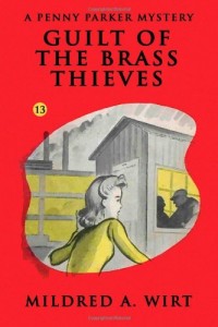 Guilt of the Brass Thieves  (Penny Parker #13): The Penny Parker Mysteries