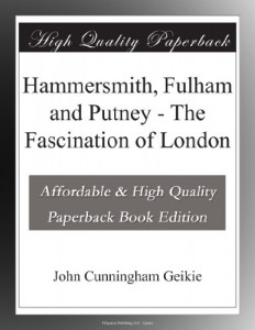Hammersmith, Fulham and Putney – The Fascination of London