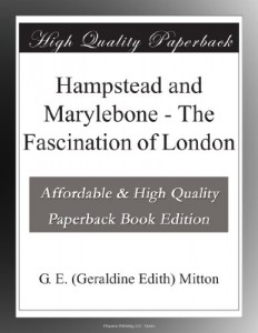 Hampstead and Marylebone – The Fascination of London
