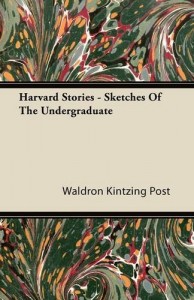 Harvard Stories – Sketches of the Undergraduate