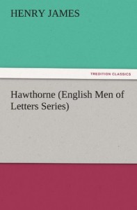Hawthorne (English Men of Letters Series) (TREDITION CLASSICS)