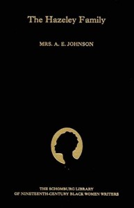 The Hazeley Family (Schomburg Library of Nineteenth-Century Black Women Writers)