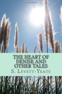 The Heart of Denise and Other Tales