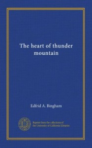 The heart of thunder mountain