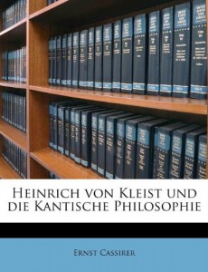 Heinrich von Kleist und die Kantische Philosophie (German Edition)
