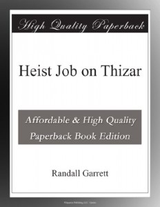 Heist Job on Thizar
